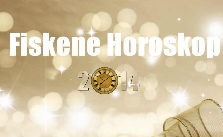 Fiskene – Horoskop 2014